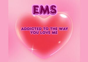 How EMS Turned a Real-Life Love Story into “Addicted to the Way You Love Me”