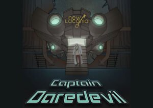 From Adventure Classics to Sci-Fi Metal: New Laconia Presents “Captain Daredevil”