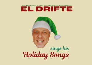 El Drifte – ‘Holiday Songs’: A Two-Track EP Capturing Joy, Loss, and Everything in Between