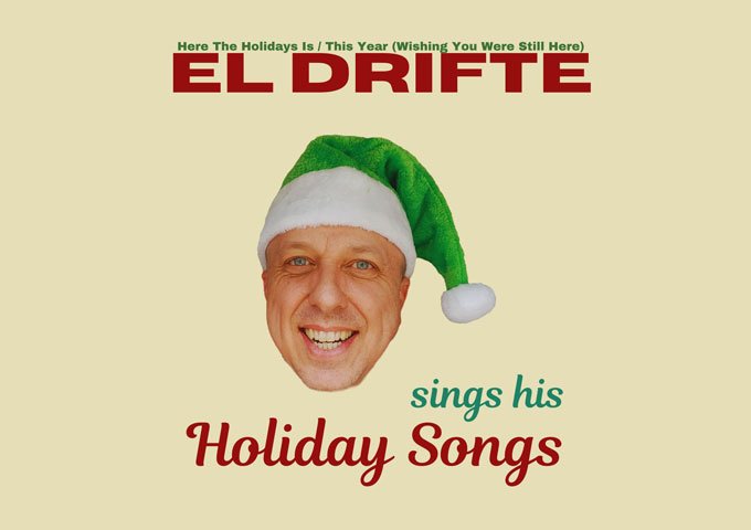 El Drifte – ‘Holiday Songs’: A Two-Track EP Capturing Joy, Loss, and Everything in Between