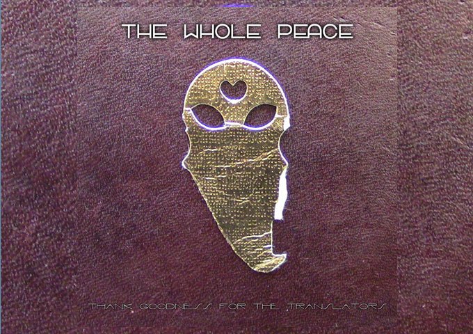 Inside The Whole Peace and Thank Goodness For The Translators: Communication Reimagined Through Sound