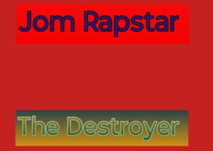 From Portland’s Underground to Global Streams: Jom Rapstar Strikes Hard with “The Destroyer”
