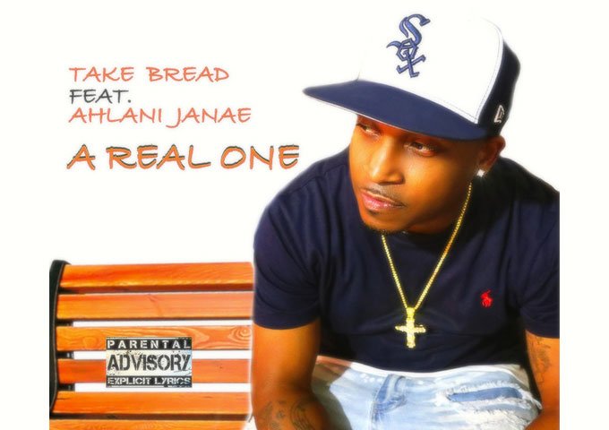 Take Bread Teams Up with Ahlani Janae for the Addictive New Single “A Real One”