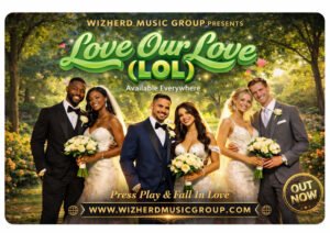 From the Studio to the Soul: Wizherd and Natassja “Cocoa” Bennett Craft Pure Magic on “Love Our Love (LOL)”