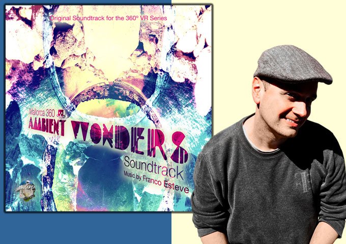 Franco Esteve Takes Listeners to Another World with Mallorca 360: Ambient Wonders (Original Soundtrack)