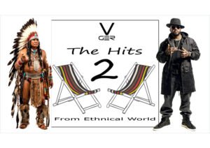 Eight Tracks, Seven Continents, One Vision: Vger Delivers a Masterclass in Fusion on “The Hits 2 From Ethnical World”