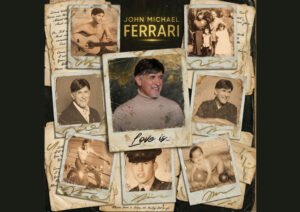 John Michael Ferrari’s ‘Love Is…’ Finds Enduring Emotion in the Language of Love