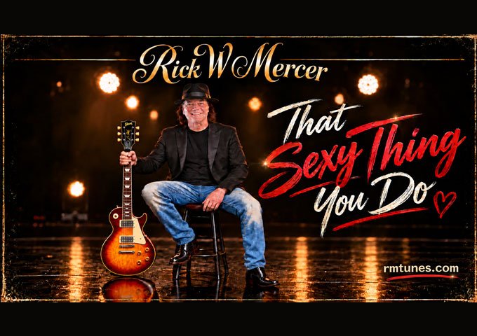 Rick W Mercer Makes Rockabilly Romance Irresistible With “That Sexy Thing You Do”